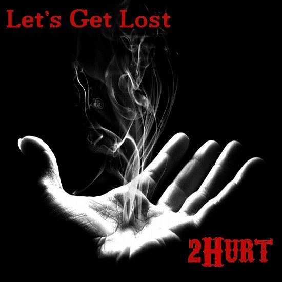 Cover for 2hurt · Let'S Get Lost (CD)