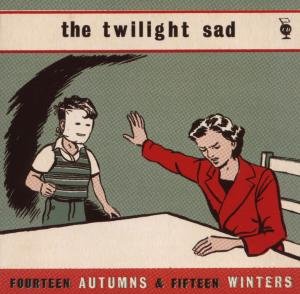 Cover for The Twilight Sad · Fourteen Autumns &amp; Fifteen Winters (CD) (2007)