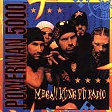 Mega!!kung Fu Radio - Powerman 5000 - Musik - ROCK - 0600445000520 - 6. september 2000