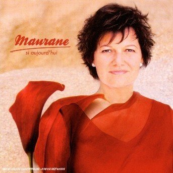 Cover for Maurane · Si Aujourd'hui (CD) (2022)