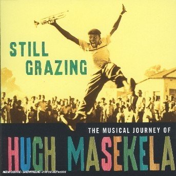 Cover for Hugh Masekela · Still Grazing (CD) (2004)