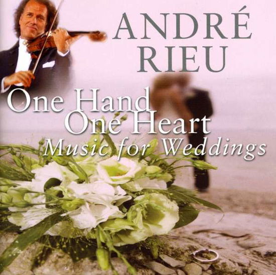 One Hand, One Heart - Andre Rieu - Musik - ROCKET - 0602517761520 - 31. Oktober 2018