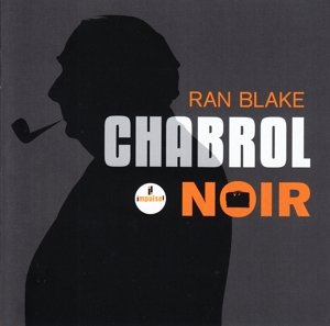 Cover for Ran Blake · Chabrol Noir (CD) (2016)