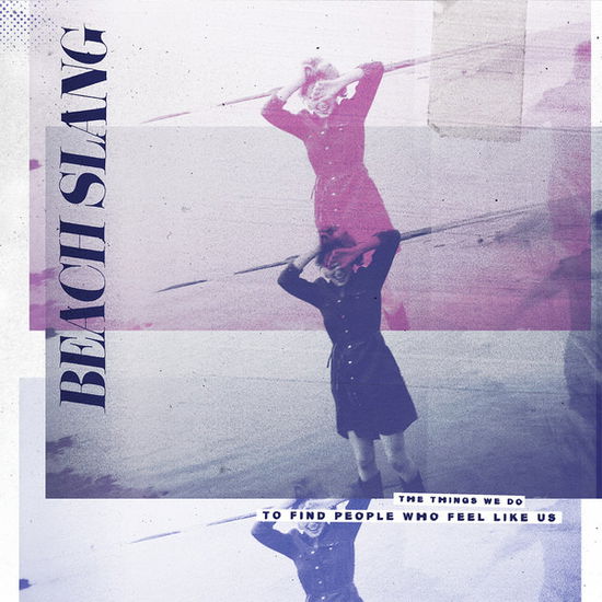 Cover for Beach Slang · The Things We Do to Find Peopl (CD) (2015)