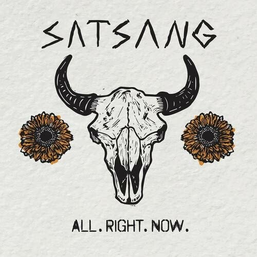 All. Right. Now. - Satsang - Musique - SIDEONEDUMMY - 0603967176520 - 4 juin 2021