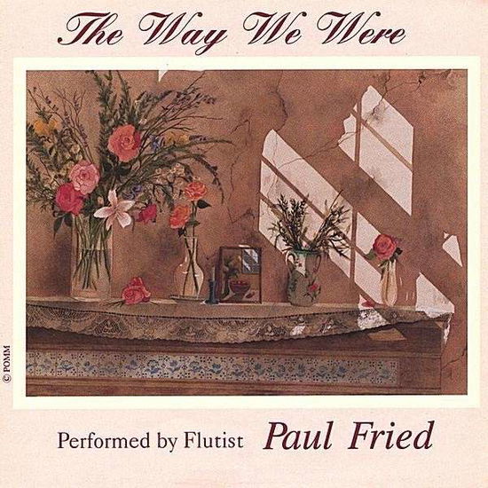 Cover for Paul Fried · Way We Were (CD) (2005)