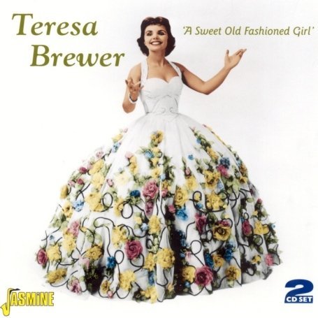 Cover for Teresa Brewer · A Sweet Old Fashioned Girl (CD) (2008)