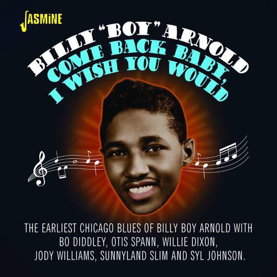 Cover for Billy Boy Arnold · Come Back Baby. I Wish You Would (CD) (2020)