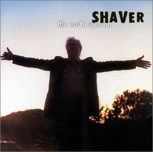 Earth Rolls On (Ltd. Coke-Bottle Clear Vinyl) - Shaver - Musik - NEW WEST RECORDS, INC. - 0607396602520 - 6. April 2001