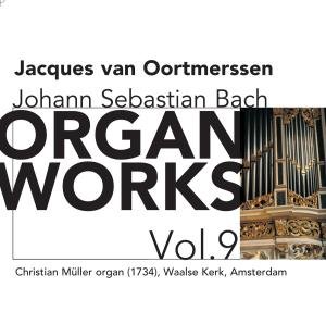 Cover for Bach,j.s. / Oortmerssen · Organ Works 9 (CD) (2008)