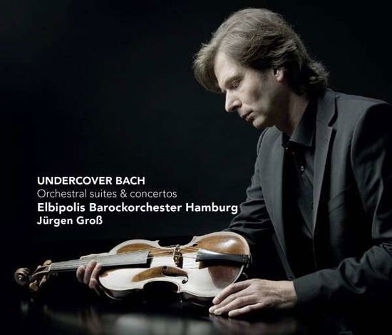 Undercover Bach - Elbipolis Baroque Orchestra - Music - CHALLENGE CLASSICS - 0608917262520 - January 13, 2014