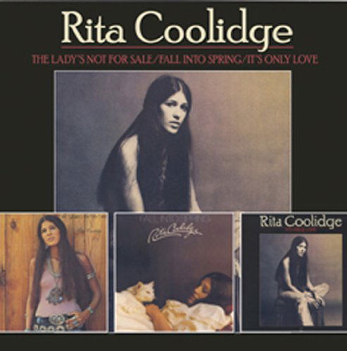 Cover for Rita Coolidge · Lady's Not for Sale / All into Spring / It's Only Love (CD) (2010)