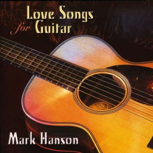 Cover for Mark Hanson · Love Songs for Guitar (CD) (2009)