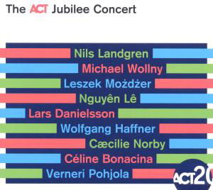 The Act Jubilee Concert - Act Jubilee Concert - Musik - JAZZ - 0614427601520 - 10. maj 2012