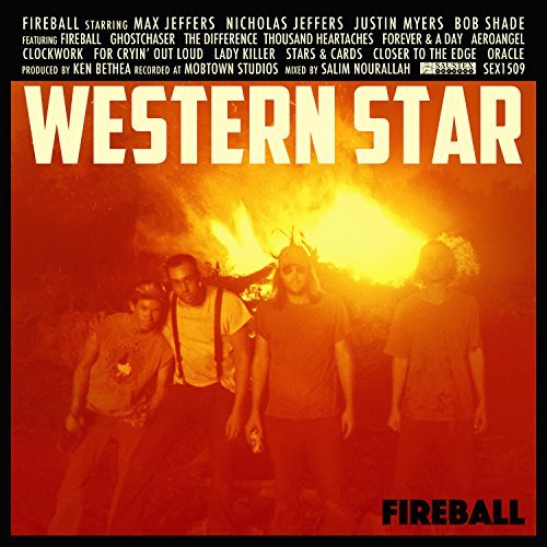 Fireball - Western Star - Música - SAUSTEX - 0614511834520 - 6 de maio de 2022
