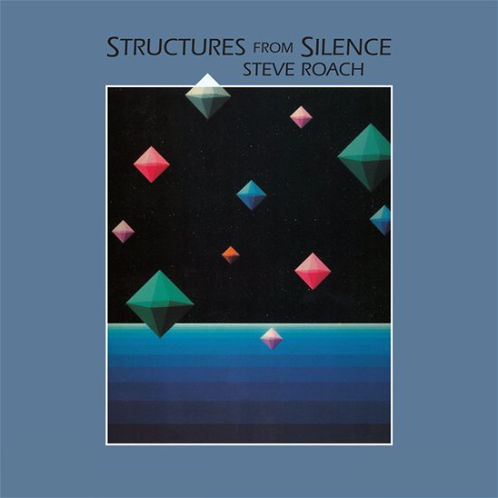 Cover for Steve Roach · Structures From Silence (40th Anniversary Remastered Edition) (CD) [Remastered edition] (2024)