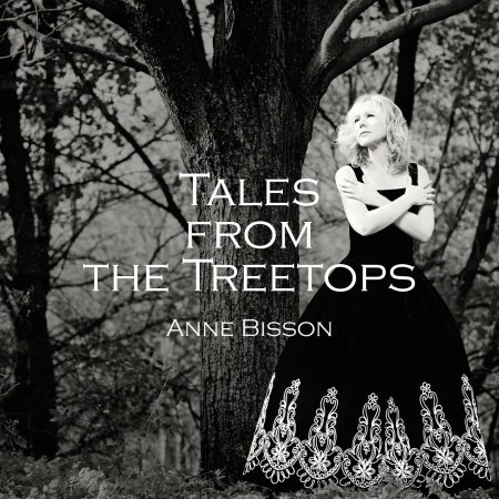 Cover for Anne Bisson · Tales from the Treetops (CD) (2020)