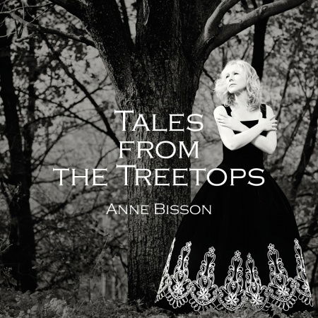 Tales from the Treetops - Anne Bisson - Muziek - JAZZ (VOCAL JAZZ) - 0619061433520 - 11 december 2020