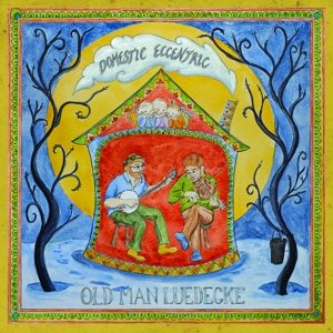 Cover for Old Man Luedecke · Domestic Eccentric (CD) (2015)