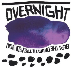 Cover for Overnight · Beat the Drum til They Follow (CD) (2005)