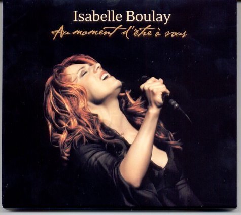 Cover for Isabelle Boulay · Au Moment D'etre a Vous (Live) (CD) (2021)