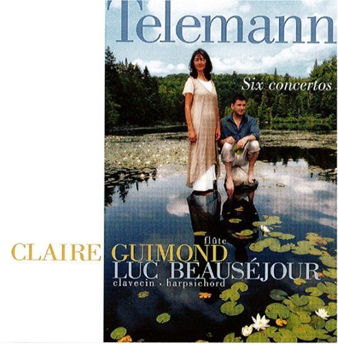 Cover for Telemann / Guimond / Beausejour · Six Concertos (CD) (2009)