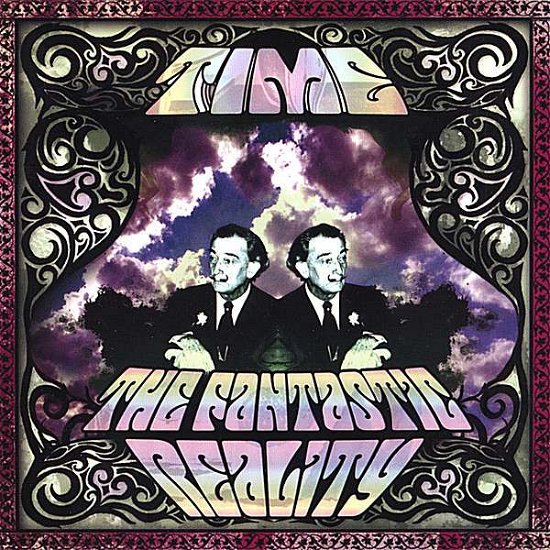 Cover for Time · Fantastic Reality (CD) (2007)