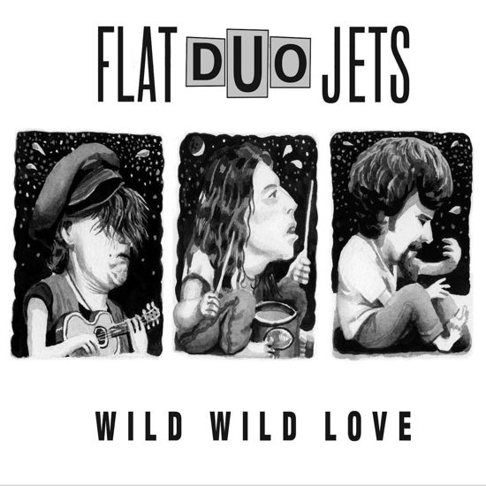 Wild Wild Love - Flat Duo Jets - Musiikki - DANIEL 13 - 0634457761520 - perjantai 20. lokakuuta 2017