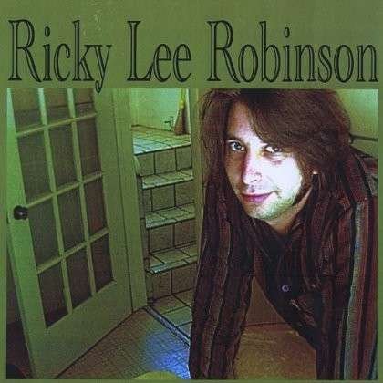 Ricky Lee Robinson - Ricky Lee Robinson - Música - CD Baby - 0634479062520 - 28 de outubro de 2003