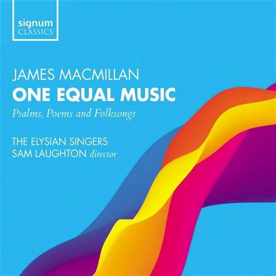 Cover for Macmillan / Elysian Singers / Laughton · One Equal Music (CD) (2019)