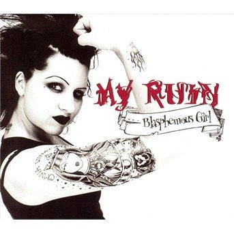 Blasphemous Girl - My Ruin - Musik - Madfish - 0636551285520 - 27 oktober 2017