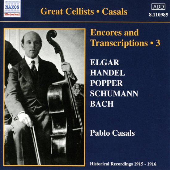Cover for Pablo Casals · V. 3: Encores and Transcriptio (CD) (2005)
