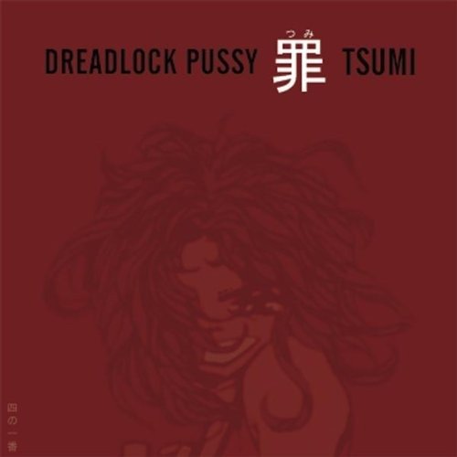 Cover for Dreadlock Pussy · Tsumi (CD) (2002)