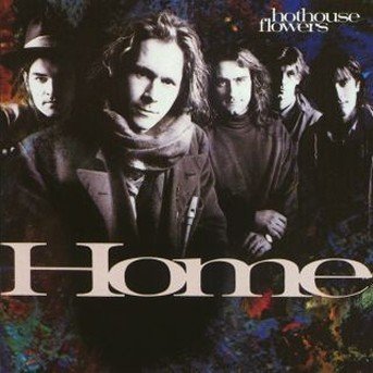 Cover for Hothouse Flowers · Home (CD) (2000)
