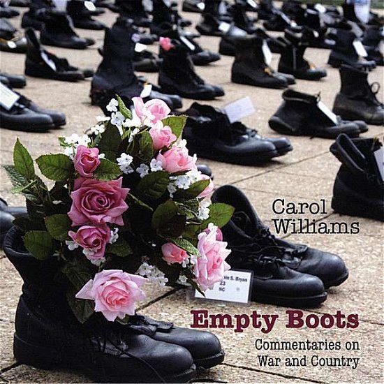 Cover for Carol Williams · Empty Boots: Commentaries on War &amp; Country (CD) (2008)