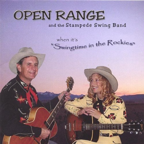 Cover for Open Range &amp; Stampede Swing Band · Swingtime in the Rockies (CD) (2005)