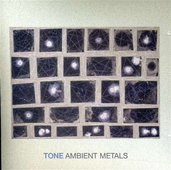 Cover for Tone · Ambient Metals (CD) (2003)