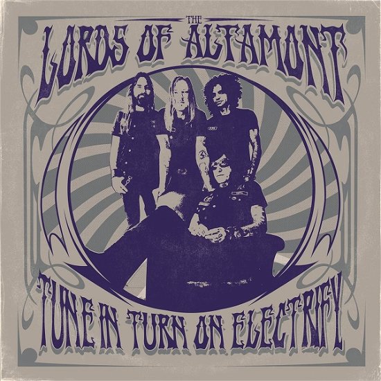 The Lords of Altamont · Tune In, Turn On, Electrify! (LP) (2021)