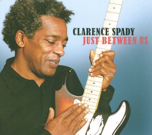 Cover for Clarence Spady · Just Between Us (CD) (2008)