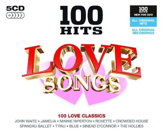 Love Songs - 100 Hits - Musiikki - 100 HITS - 0654378710520 - perjantai 5. elokuuta 2016