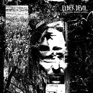 Cover for Elder Devil · Everything Worth Loving (CD) (2023)