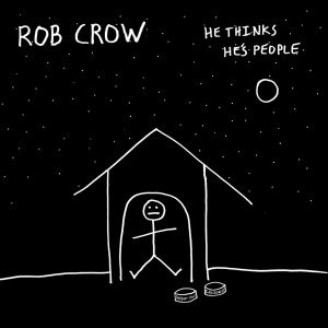 Cover for Rob Crow · He Thinks He's People (CD) [Digipak] (2011)