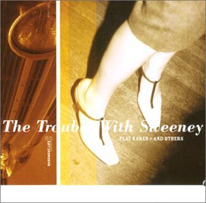 Cover for Trouble with Sweeney · Play Karen &amp; Others (CD) (2002)