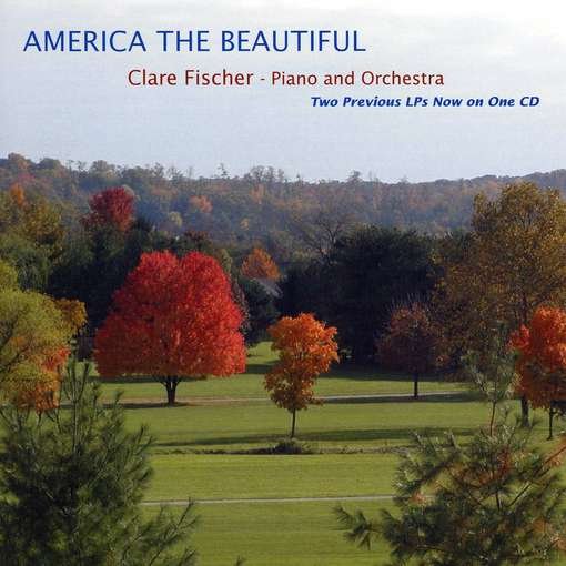 America the Beautiful - Clare Fischer - Música - CD Baby - 0659057562520 - 5 de enero de 2003