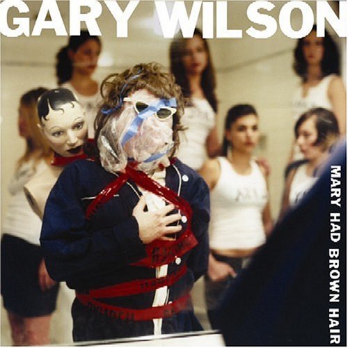 Cover for Gary Wilson · Mary Had Brown Hair (CD) [Bonus Tracks edition] (2004)