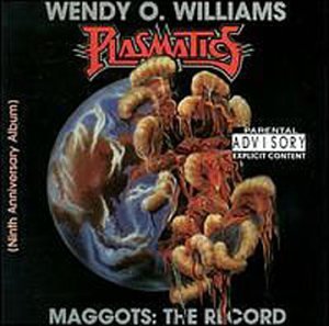 Cover for Plasmatics - Wendy O Williams · Maggots: the Record (CD) (2000)
