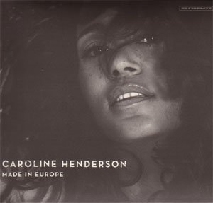 Cover for Caroline Henderson · Made in Europe (CD) (2004)
