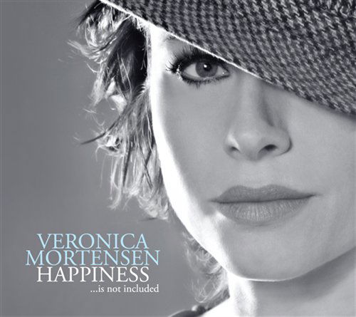 Happiness ... Is Not Included - Veronica Mortensen - Music - STUNT - 0663993070520 - March 15, 2019