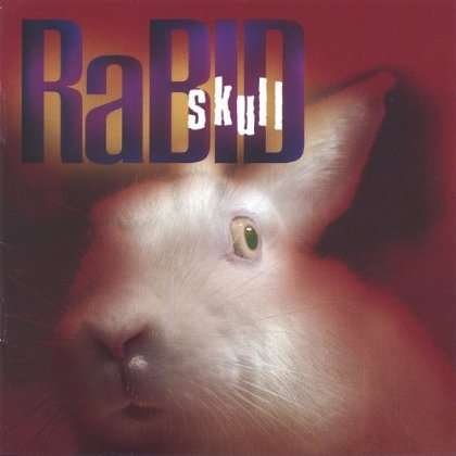 Skull - Rabid - Musik - Beet Salad Productions - 0677199200520 - 6. september 2005