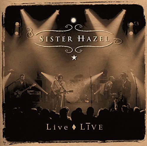 Cover for Sister Hazel · Live Live (CD) (2004)